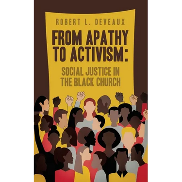 From Apathy to Activism: Social Justice in the Black Church
