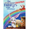 The Christmas Bunny's Wild Adventure