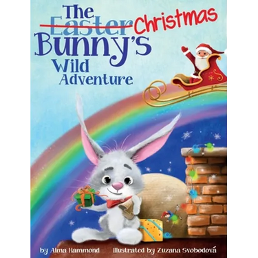 The Christmas Bunny's Wild Adventure