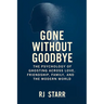 Gone Without Goodbye
