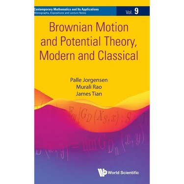 Brownian Motion and Potential Theory, Modern and Classical