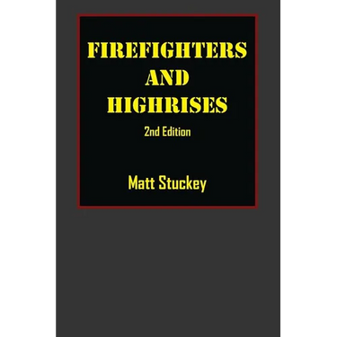 Firefighters and Highrises: 2nd Edition