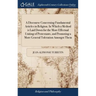 A Discourse Concerning Fundamental Articles in Religion. In Which a Method is Laid Down for the More Effectual Uniting of Protestants, and Promoting a