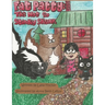 Fat Patty: The Not So Stinky Skunk