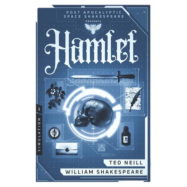 Hamlet: Book One of the Post Apocalyptic Space Shakespeare Series