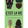 Ç'est La Vie