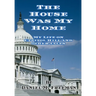 The House Was My Home: My Life On Capitol Hill and Other Tales