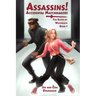 Assassins! Accidental Matchmakers