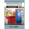 Shopper Marketing and Digital Media: Simplifying Your Digital Media Plans with the Six Pillars Approach