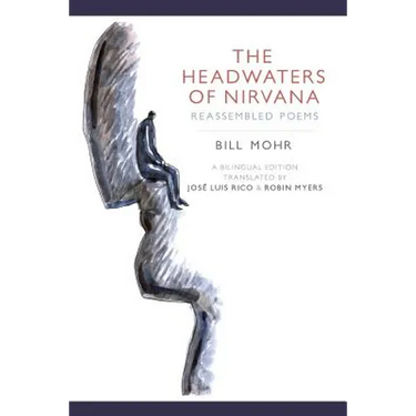 The Headwaters of Nirvana: Reassembled Poems