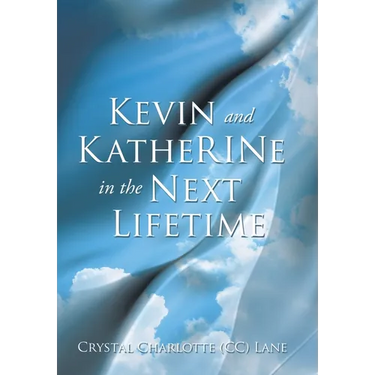Kevin and KatheRINe in the Next Lifetime
