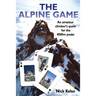The Alpine Game: An amateur climbers quest for the 4000m peaks