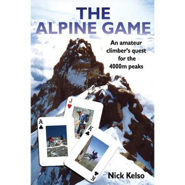 The Alpine Game: An amateur climbers quest for the 4000m peaks
