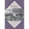 Decisions at Antietam: The Fourteen Critical Decisions That Defined the Battle