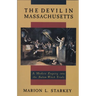 The Devil in Massachusetts: A Modern Enquiry into the Salem Witch Trials