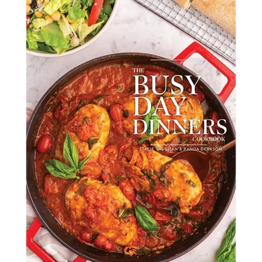 The Busy Day Dinners Cookbook