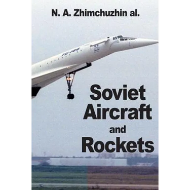 Soviet Aircraft and Rockets