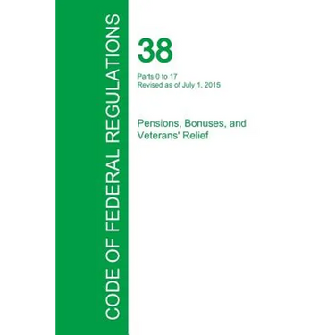 Code of Federal Regulations Title 38, Volume 1, July 1, 2015