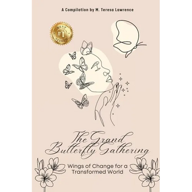 The Grand Butterfly Gathering: Wings of Change for a Transformed World