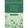 Finding Your Way Home: A Soul Survival Kit