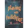 Playing with Wildfire