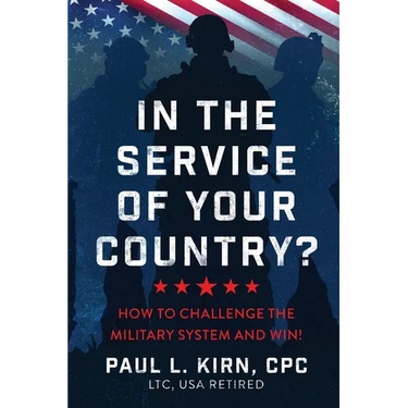 In the Service of Your Country?: How To Challenge the Military System and Win!