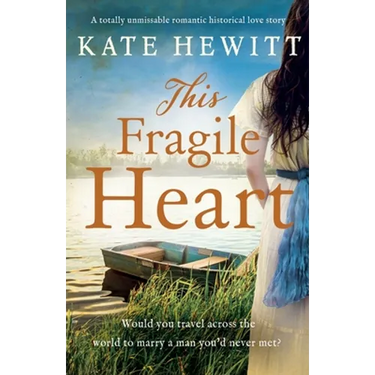 This Fragile Heart: A totally unmissable romantic historical love story