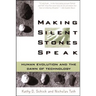 Making Silent Stones Speak: Human Evolution and the Dawn of Technology