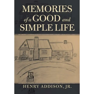 Memories of a Good and Simple Life