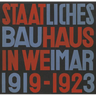 Staatliches Bauhaus in Weimar 1919-1923