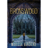 Bronswood (How It Had To Be, #2)