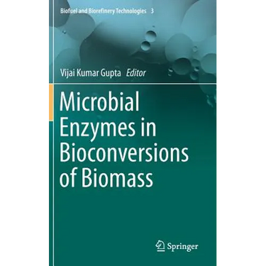 Microbial Enzymes in Bioconversions of Biomass