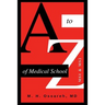 A to Z of Medical School: Ms1 and Ms2