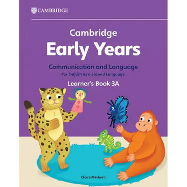Cambridge Early Years Communication and Language for English as a Second Language Learner's Book 3a: Early Years International