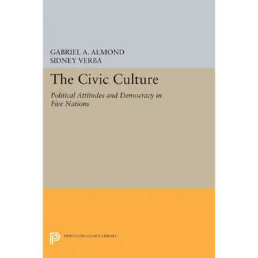 The Civic Culture: Political Attitudes and Democracy in Five Nations