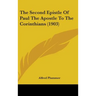 The Second Epistle Of Paul The Apostle To The Corinthians (1903)