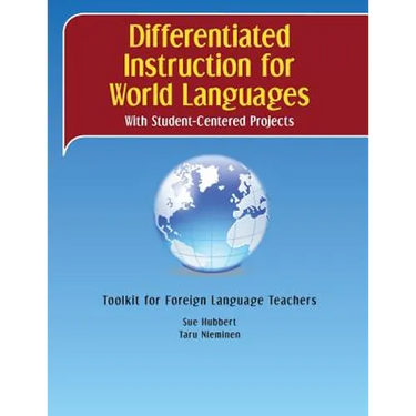 Differentiated Instruction for World Languages With Student-Centered Projects: Toolkit for Foreign Language Teachers
