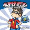 Superhero: Everyone Needs a Hero