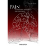 Pain: Its Anatomy, Physiology and Treatment: Third Edition