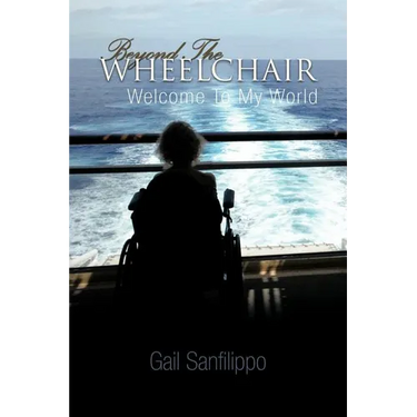 Beyond the Wheelchair: Welcome to My World