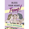 Bless Your Heart, Tramp: And Other Southern Endearments
