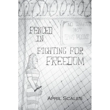 Fenced In: Fighting for Freedom