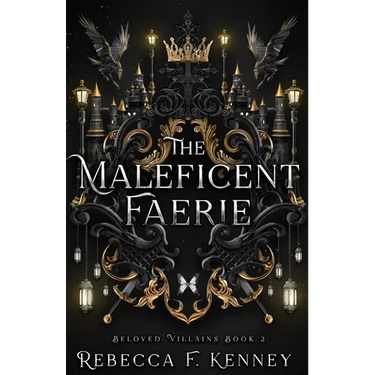 The Maleficent Faerie: A Sleeping Beauty Retelling