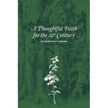 A Thoughtful Faith for the 21st Century