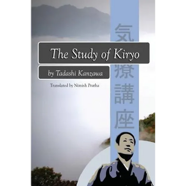 The Study of Kiryo: Awakening the Symbiotic Healing Power