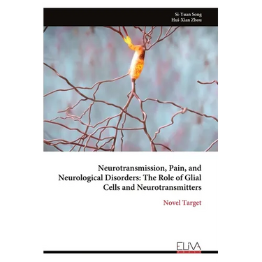 Neurotransmission, Pain, and Neurological Disorders: The Role of Glial Cells and Neurotransmitters