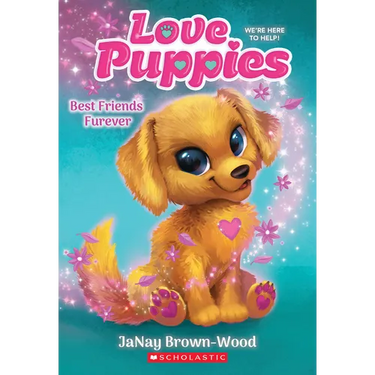 Best Friends Furever (Love Puppies #1): Volume 1