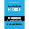 Beyond the Morning Huddle: HR Management for a Successful Dental Practice