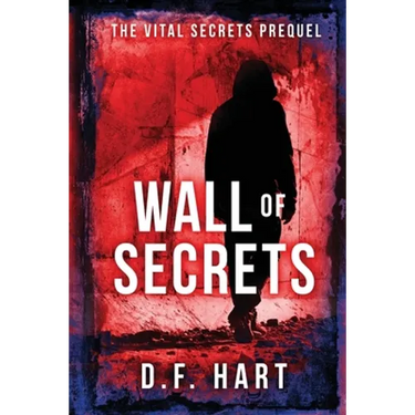 Wall of Secrets: The Vital Secrets Prequel