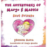 The Adventures of Margo & Maddie: Best Friends